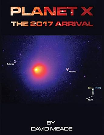 planet x the 2017 arrival 1st edition david meade 1456626922, 978-1456626921