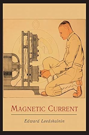 magnetic current 41910th edition edward leedskalnin 1614271143, 978-1614271147