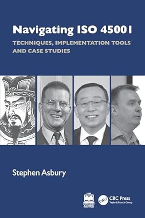 navigating iso 45001 techniques implementation tools and case studies 1st edition stephen asbury 1032702001,