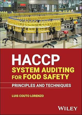 haccp system auditing for food safety principles and techniques 1st edition luis couto lorenzo 1394254725,