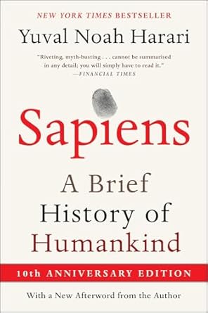 sapiens tenth anniversary ed a brief history of humankind anniversary edition yuval noah harari 006342200x,