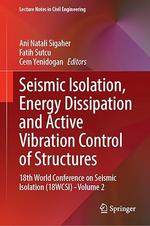 seismic isolation energy dissipation and active vibration control of structures 18th world conference on