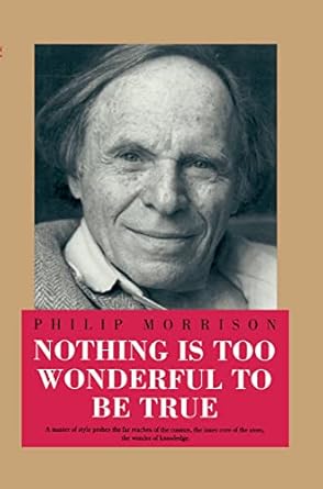 nothing is too wonderful to be true 1995th edition philip morrison 1563963639, 978-1563963636