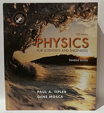 physics for scientists and engineers standard version 5th edition paul a tipler ,gene mosca 0716783398,