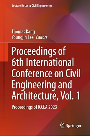 proceedings of 6th international conference on civil engineering and architecture vol 1 proceedings of iccea