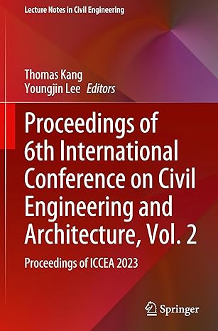 proceedings of 6th international conference on civil engineering and architecture vol 2 proceedings of iccea