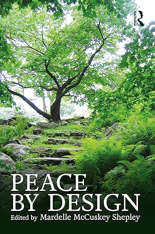 peace by design 1st edition mardelle mccuskey shepley 1032611014, 978-1032611013