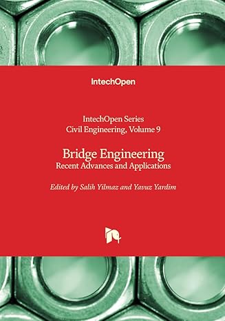 bridge engineering recent advances and applications 1st edition salih yilmaz ,yavuz yardim 1837690057,