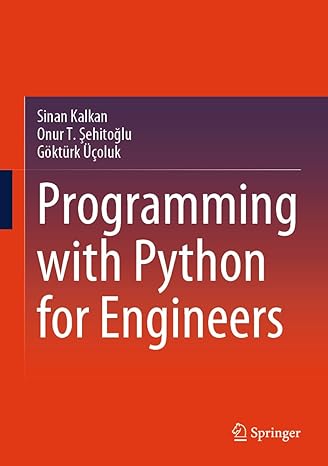 programming with python for engineers 2024th edition sinan kalkan ,onur t sehitoglu ,gokturk ucoluk