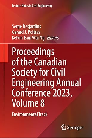 proceedings of the canadian society for civil engineering annual conference 2023 volume 8 environmental track