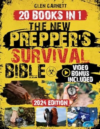 the new preppers survival bible essential techniques for surviving any crisis self defense strategies