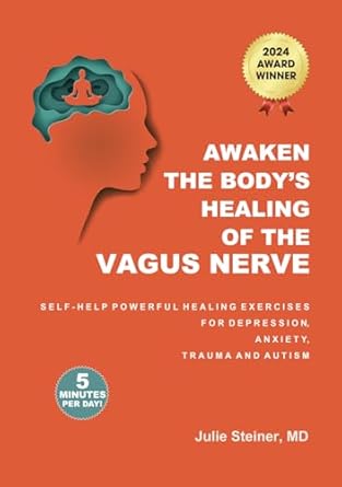 awaken the bodys healing of the vagus nerve powerful healing exercises for depression anxiety trauma and