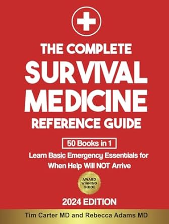 the complete survival medicine reference guide 50 books in 1 learn basic emergency essentials for when help