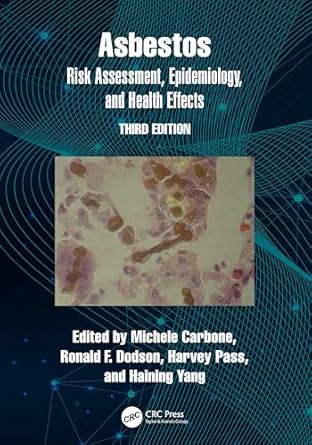 asbestos 3rd edition michele carbone ,ronald dodson ,harvey pass ,haining yang 1032521066, 978-1032521060