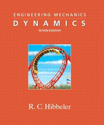 engineering mechanics dynamics 10th edition r c hibbeler 0131046373, 978-0131046375