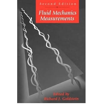 fluid mechanics measurement 2nd edition r goldstein b0089a7n0s