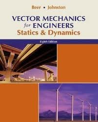 vector mechanics for engineers 1st edition ferdinand p beer 0078477328, 978-0078477324