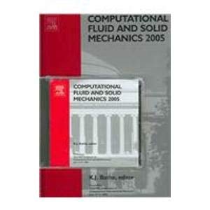 computational fluid and solid mechanics 2005 1st edition k j bathe 0080444806, 978-0080444802