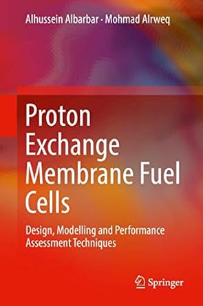 proton exchange membrane fuel cells 1st edition albarbar 3319707264, 978-3319707266