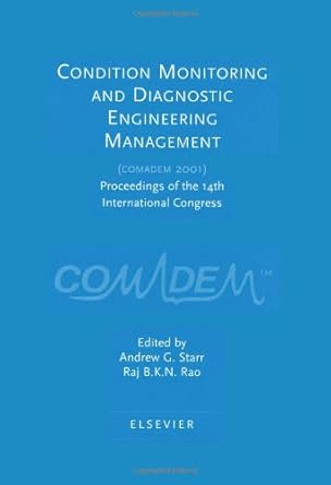 condition monitoring and diagnostic engineering management 1st edition a starr ,b k n rao 0080440363,