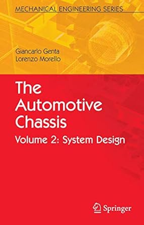 the automotive chassis volume 2 system design 1st edition giancarlo genta ,l morello 1402086733,