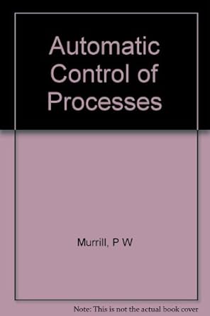automatic control of processes 1st edition paul w murrill b0006bqlm4