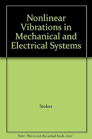 nonlinear vibrations in mechanical and electrical systems few light pencil notations in margins edition j j