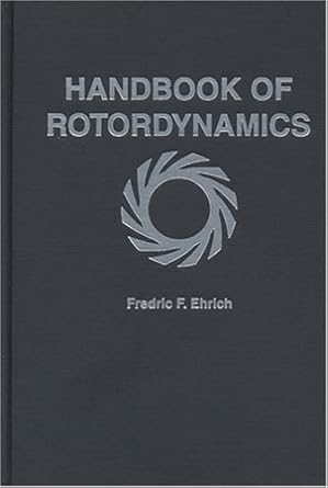 handbook of rotordynamics revised edition fredric f ehrich b00866glnu