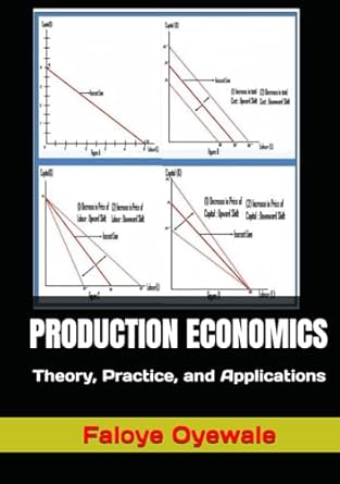 production economics theory practice and applications 1st edition faloye oyewale b0ddx5bnfv, 979-8336445947