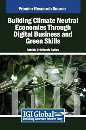 building climate neutral economies through digital business and green skills 1st edition patricia ordonez de