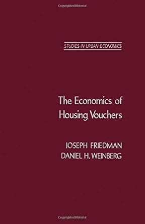 the economics of housing vouchers 1st edition joseph friedman ,daniel weinberg 0122683609, 978-0122683602