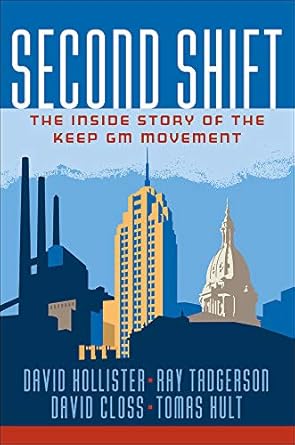 second shift the inside story of the keep gm movement 1st edition david hollister ,ray tadgerson ,david closs