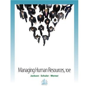 managing human resources 10th edition susan e jackson , randall s schuler , steve werner b004ta13gm