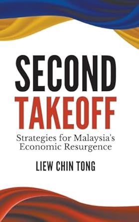 second takeoff strategies malaysias economic resurgence 1st edition chin tong liew 9811290555, 978-9811290558