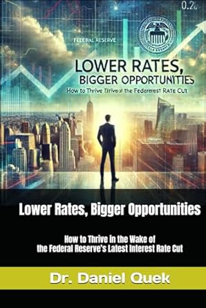 lower rates bigger opportunities how to thrive in the wake of the federal reserves latest interest rate cut