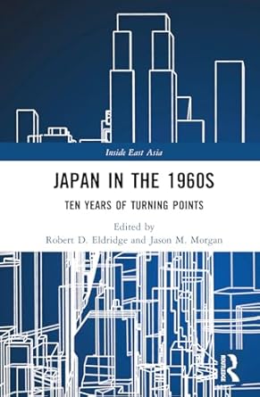 japan in the 1960s 1st edition robert d eldridge ,jason m morgan 1032796480, 978-1032796482