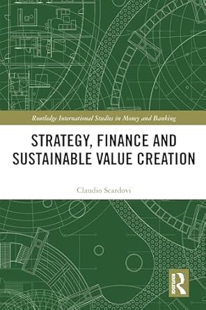 strategy finance and sustainable value creation 1st edition claudio scardovi 1032641371, 978-1032641379