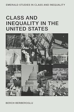 class and inequality in the united states 1st edition berch berberoglu 1800437536, 978-1800437531