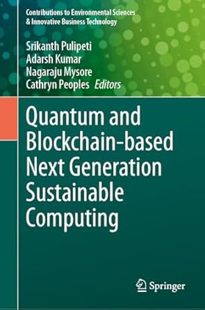 quantum and blockchain based next generation sustainable computing 2024th edition srikanth pulipeti ,adarsh