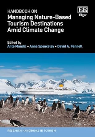 handbook on managing nature based tourism destinations amid climate change 1st edition ante mandic ,anna