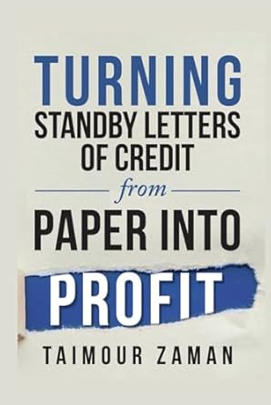 turning standby letters of credit from paper into profit 1st edition taimour zaman b0ddc434r4, 979-8336005981