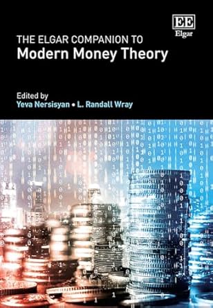 the elgar companion to modern money theory 1st edition yeva nersisyan ,l r wray 1788972236, 978-1788972239