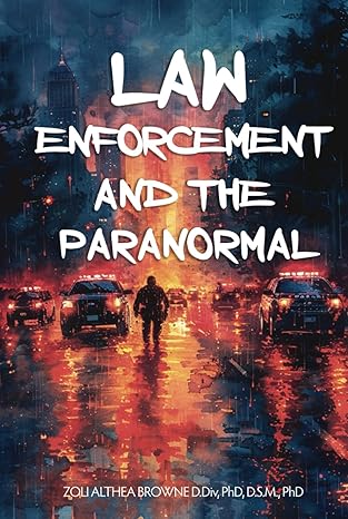 law enforcement and the paranormal 1st edition zoli althea browne b0ddcs9stt, 979-8990243798