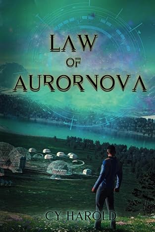 law of aurornova 1st edition cy harold b0ddtzm9r2, 979-8990732209