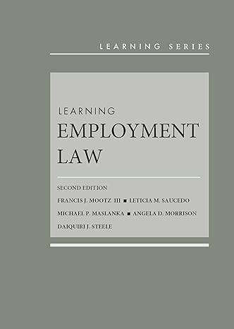 learning employment law 2nd edition francis mootz iii ,leticia saucedo ,michael maslanka ,angela morrison