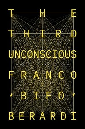 the third unconscious 1st edition franco bifo berardi 1839762535, 978-1839762536