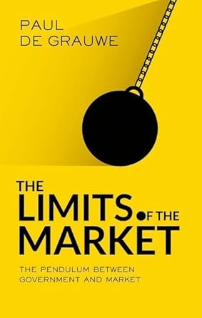 the limits of the market the pendulum between government and market 1st edition paul de grauwe 0198784287,