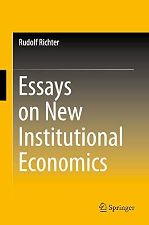 essays on new institutional economics 2015th edition rudolf richter 3319141538, 978-3319141534