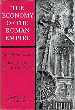 the economy of the roman empire quantitative studies 1st edition richard duncan jones 0521201659,