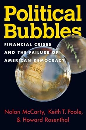 political bubbles financial crises and the failure of american democracy 1st edition nolan mccarty ,keith t